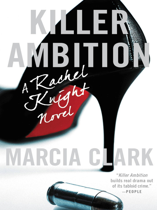 Title details for Killer Ambition by Marcia Clark - Available